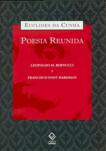 Euclides Da Cunha - Poesia Reunida