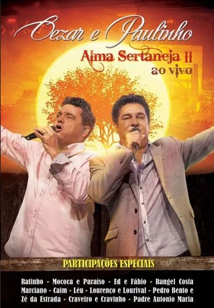 Dvd Cézar E Paulinho Alma Sertaneja Ii Ao Vivo