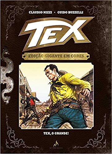 Tex, o Grande! - Volume 1 Capa dura – por Claudio Nizzi