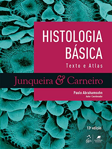 Histologia Básica - Texto e Atlas - por JUNQUEIRA 