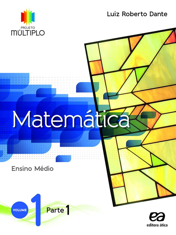 Matemática - Volume 1. Coleção Projeto Múltiplo - 1ª série
