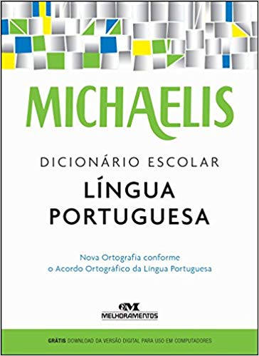 Michaelis dicionário escolar língua portuguesa - Ideal para o 5º ano do Ensino fundamental
