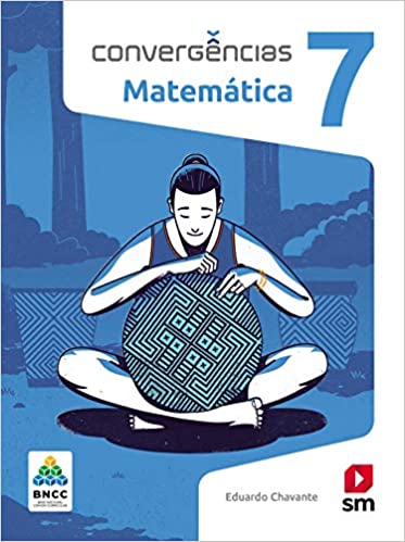Convergências Matematica 7º Ano Ed 2019 - Bncc 