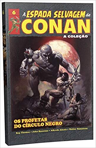 Coleção A Espada Selvagem de Conan - Os Profetas do Círculo Negro - Vol.6