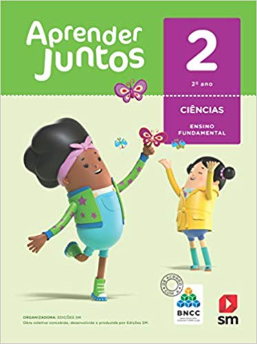Aprender Juntos. Ciências - 2º Ano - Base Nacional Comum Curricular - 2º ano
